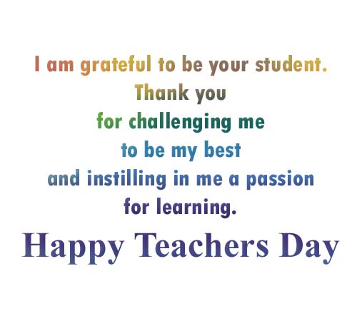 I'm greatful to be your student. Teachers Day Quote, Photo, Image.jpg